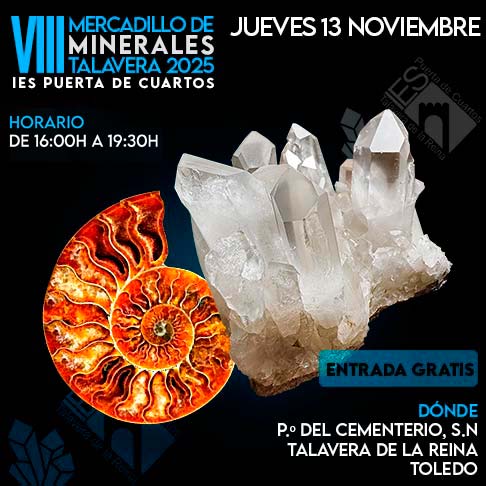 VIII Mercadillo de Minerales 2025, jueves 13 de noviembre, IES Puerta de Cuartos, Talavera de la Reina